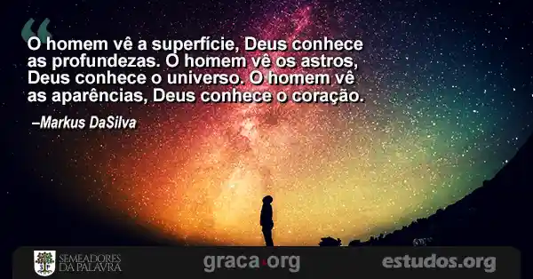 Homen admirando um ceu estrelado com Estudo Bíblico - A ONISCIÊNCIA (SÉRIE OS ATRIBUTOS DE DEUS) Por Markus DaSilva